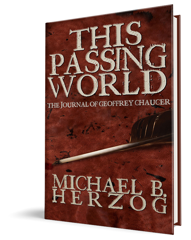 This Passing World: The Journal of Geoffrey Chaucer